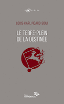 Terre-plein de la destinée (Le)